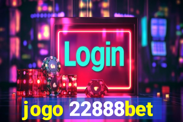 jogo 22888bet